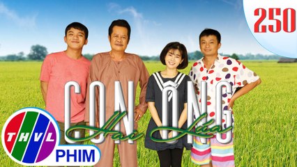 Con ông Hai Lúa - Tập 250: Chừng nào mới sinh?