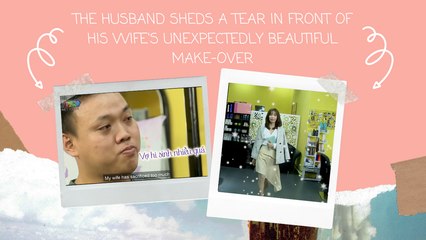 THE HUSBAND SHEDS A TEAR IN FRONT OF HIS WIFE'S UNEXPECTEDLY BEAUTIFUL MAKE-OVER