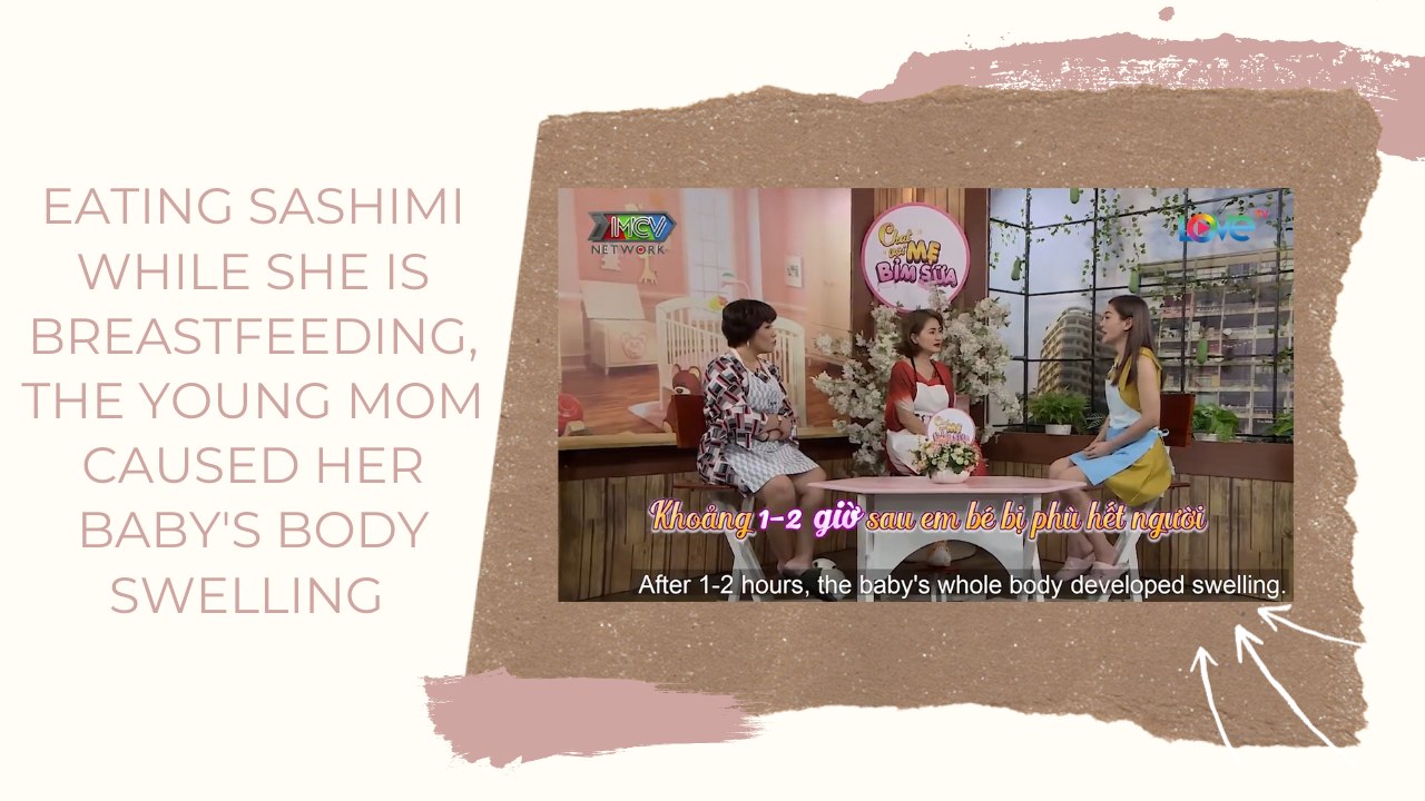 EATING SASHIMI WHILE SHE IS BREASTFEEDING, THE YOUNG MOM CAUSED HER BABY'S BODY SWELLING