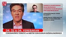 Dr. Öz ve Dr. Yerebakan'dan koronavirüs değerlendirmesi