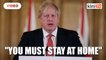 UK PM Johnson orders Britons: You must stay at home