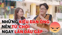 Kiểu đàn ông nên từ chối từ lần đầu gặp - YAN