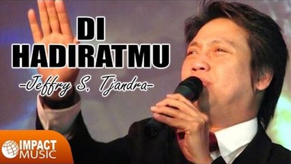 Jeffry S Tjandra - Di HadiratMu