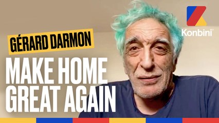 Make Home Great Again l Gérard Darmon