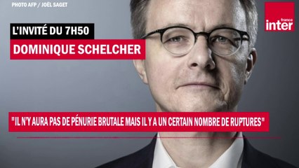 Dominique Schelcher : "Il n’y aura pas de pénurie brutale mais il y a un certain nombre de ruptures"