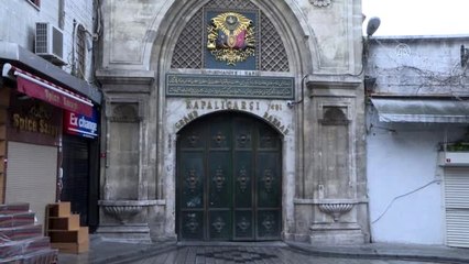 Tarihi Kapalı Çarşısı koronavirüs nedeniyle kapatıldı