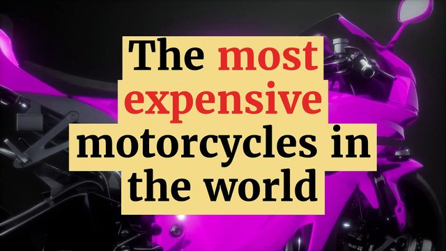 The most expensive motorcycles in the world