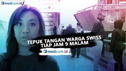 Tepuk Tangan Warga Swiss Tiap Jam 9 Malam