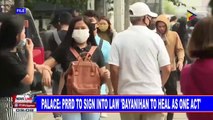 Palace: PRRD to sign into law 'Bayanihan to Heal as One Act'