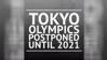 BREAKING NEWS - Tokyo Olympics postponed until 2021