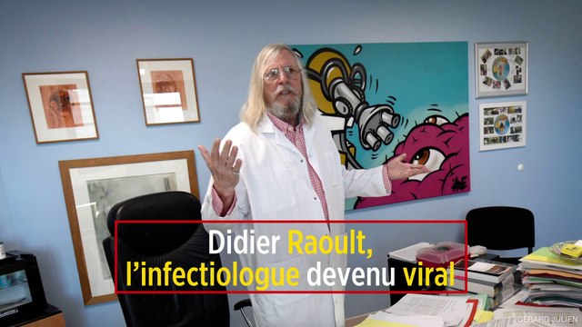 Didier Raoult, l’infectiologue devenu viral