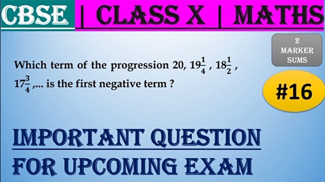 #16 CBSE | 2 Marks | Which term of the progression 20, 19 /.... | Class X | IMP Question