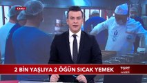 2 Bin Yaşlıya 2 Öğün Sıcak Yemek