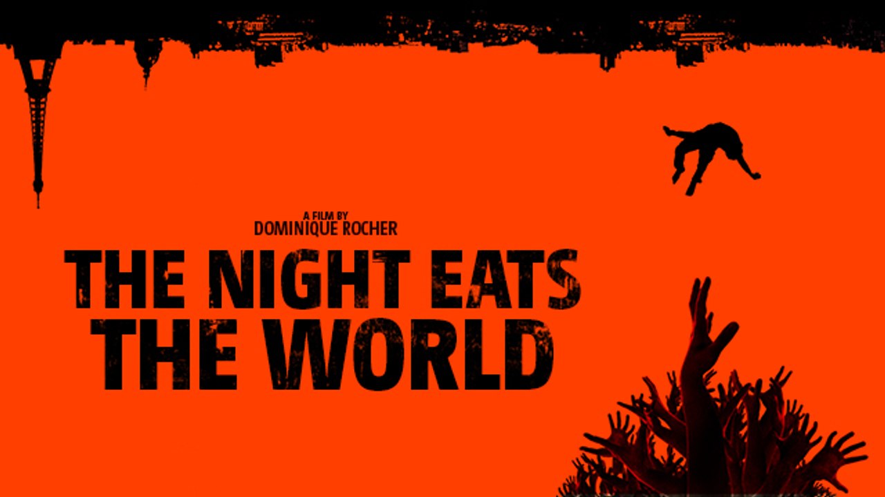 THE NIGHT EATS THE WORLD Official Trailer