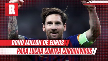 Messi donó un millón de euros para la lucha contra el coronavirus