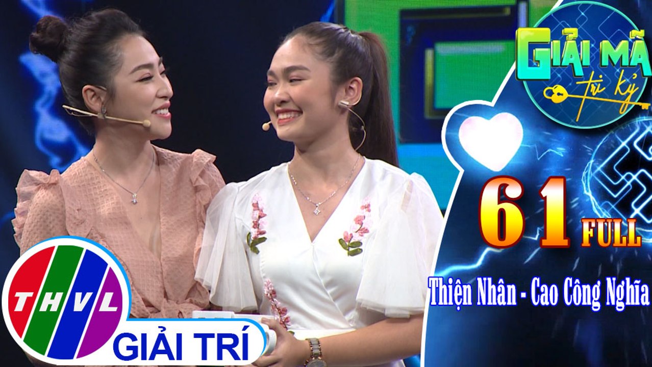 Giải mã tri kỷ - Tập 61: Ca sĩ Thiện Nhân - Cao Công Nghĩa