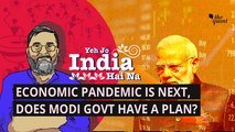 Not Just Coronavirus, India’s 2nd Big Battle Is Economic Pandemic