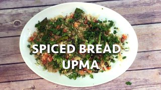 Spiced Leftover Bread / Upma