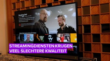 Streamingdiensten krijgen slechtere kwaliteit