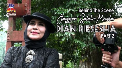 Dian Piesesha - Jangan Salah Menilai (Behind The Scene Part II)