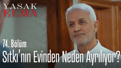 Halit, Sıtkı'nın evinden ayrılıyor... - Yasak Elma 74. Bölüm