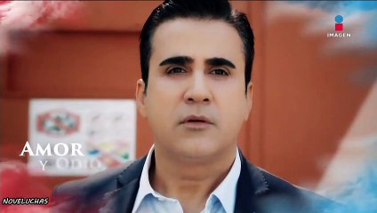 AMOR Y ODIO - CAPITULO 242 - MARTES 24 MARZO 2020