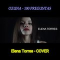 100 Preguntas - Ozuna - Cover Elena Torres (Letra)