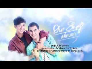 (ENG) TEE and MORK (OUR SKYY EP. 3)