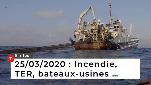 Incendie, TER, bateaux-usines … Cinq infos bretonnes du 25 mars
