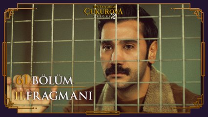 Bir Zamanlar Çukurova 61. Bölüm 2. Fragmanı