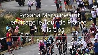 Coronavirus : La ministre Roxana Maracineanu envisage le Tour de France à huis-clos