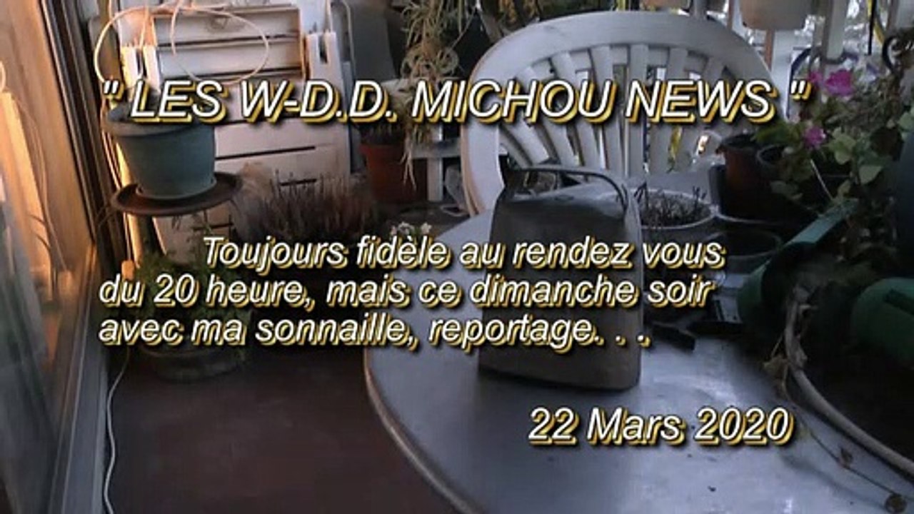 LES W-D.D. MICHOU NEWS - 22 MARS 2020 - PAU - CE DIMANCHE 22 MARS À 20 HEURE LE R.D.V. AU BALCON