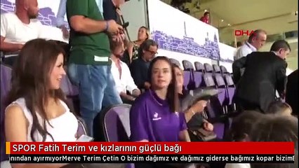 SPOR Fatih Terim ve kızlarının güçlü bağı