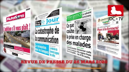 REVUE DE PRESSE CAMEROUNAISE DU 26 MARS 2020