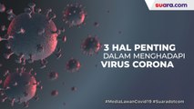 3 Hal Penting dalam Menghadapi Virus Corona