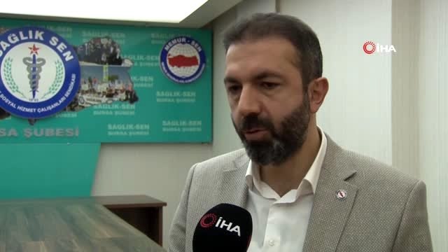 Sağlık-Sen Bursa Şube Başkanı Gökhan Yünkül: Sağlık çalışanlarının bugün itibariyle yapmış...