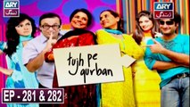 Tujh Pe Qurban Episode 281 & 282 - ARY Zindagi Drama