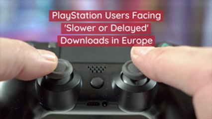 PlayStation Has Issues In Europe