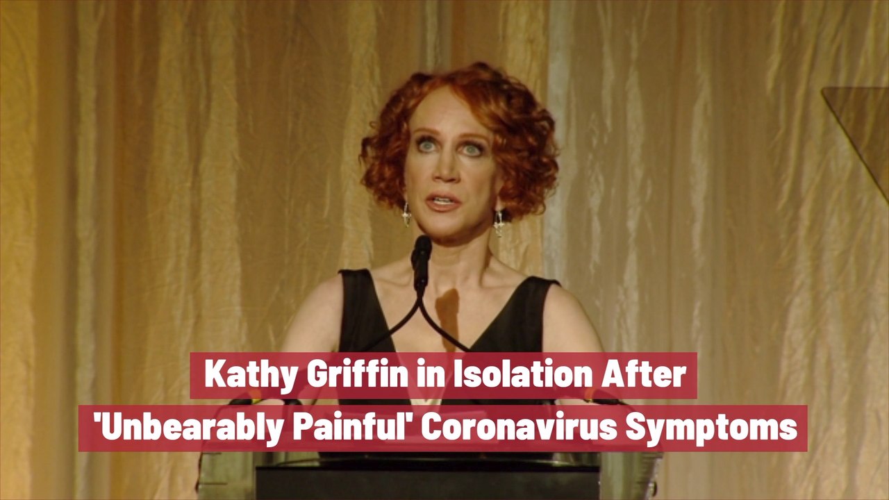 Kathy Griffin Has Bad Coronavirus Symptoms
