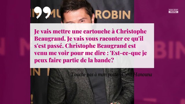 TPMP : Cyril Hanouna tacle Christophe Beaugrand en direct et remet les choses au clair