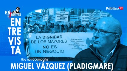 Entrevista a Miguel Vázquez - En la Frontera, 26 de marzo de 2020