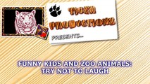 FORGET CATS! Funny KIDS vs ZOO ANIMALS are WAY FUNNIER! - TRY NOT TO LAUGH