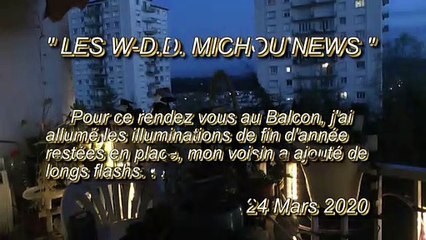 LES W-D.D. MICHOU NEWS - 24 MARS 2020 - PAU - LES R.D.V. DU 20 H DE CE MARDI AVEC LE BALCON ILLUMINÉ