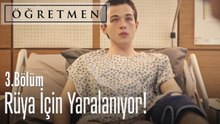 Rüya için yaralanıyor! - Öğretmen 3. Bölüm