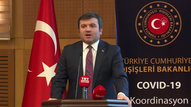 Yavuz Selim Kıran: 'Bugün itibarıyla sekiz farklı ülkede 50 vatandaşımızı virüs sebebiyle kaybetmiş bulunuyoruz' - ANKARA