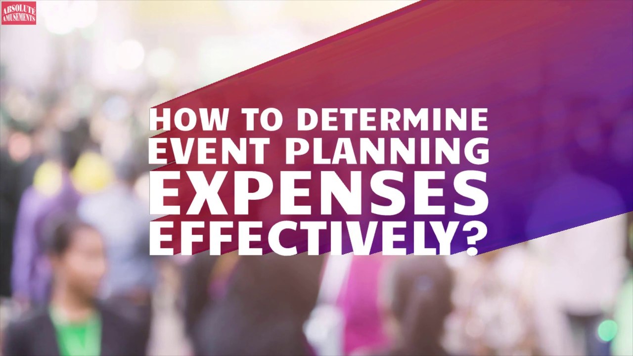 How to Determine the Event Planning Expenses Ef...