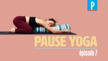 [PAUSE YOGA] Episode 7 : détendre ses yeux et son dos