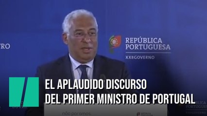 El discurso del primer ministro de Portugal sobre el coronavirus que emociona en España