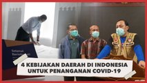 4 Kebijakan Pemerintah Daerah di Indonesia untuk Penanganan Covid-19