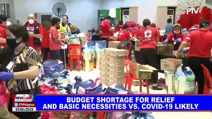Budget shortage for relief and basic necessities vs CoVID-19 likely